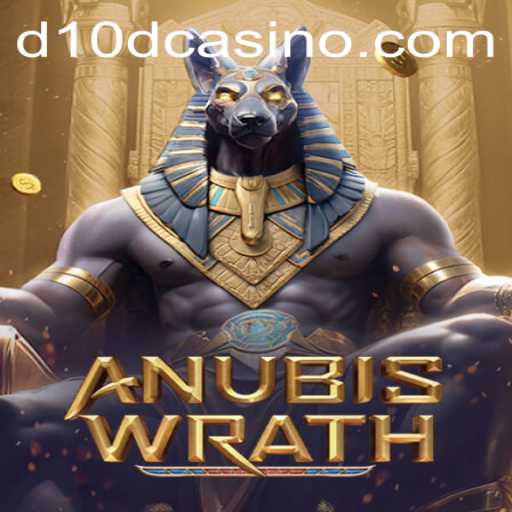 AnubisWrath: A New Legend at D10D Casino