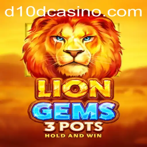 Discover the Thrilling World of LionGems3pots at D10D Casino