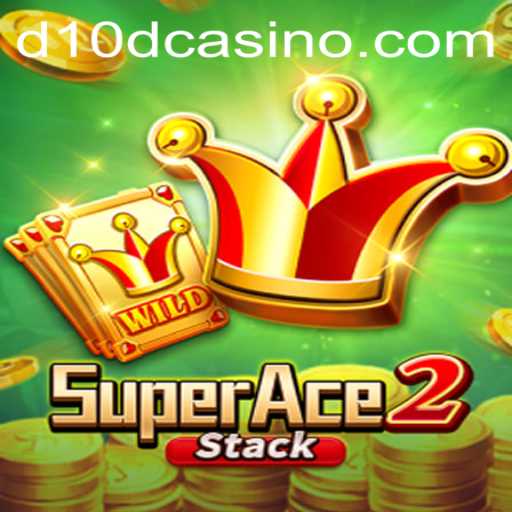 SuperAce2: A Thrilling Adventure Awaits at D10D Casino
